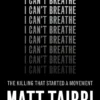 I Can't Breathe - The Killing that Started a Movement