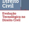 III Encontros de Direito Civil - Evolução Tecnológica no Direito Civil