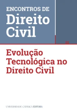 III Encontros de Direito Civil - Evolução Tecnológica no Direito Civil