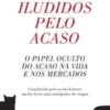 Iludidos Pelo Acaso