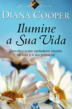 Ilumine A Sua Vida