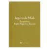 Império do Medo - Escravatura, Tráfico Negreiro e Racismo