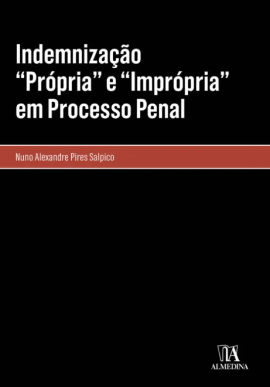 Indemnização “Própria” e “Imprópria” em Processo Penal