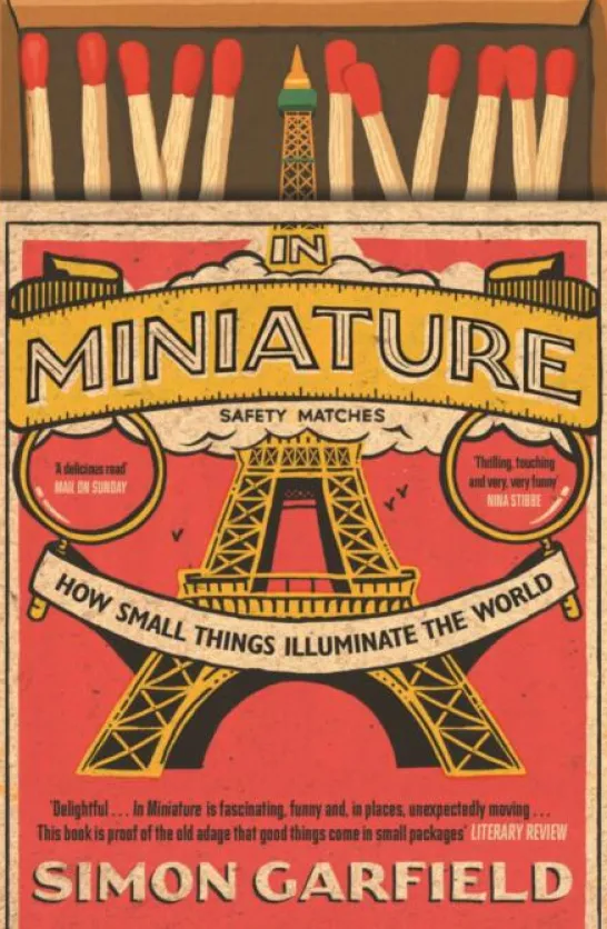 In Miniature: How Small Things Illuminate The World