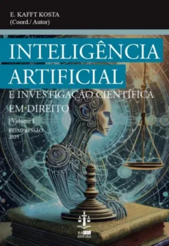 Inteligência Artificial e Investigação Científica em Direito- Vol. I