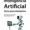 Inteligência Artificial – Guia para Iniciantes