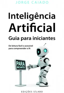 Inteligência Artificial – Guia para Iniciantes