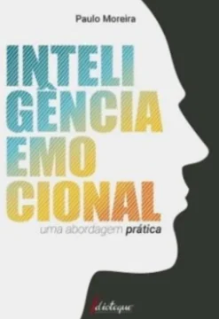 Inteligência Emocional - Uma Abordagem Prática