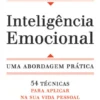 Inteligência Emocional - Uma Abordagem Prática