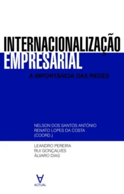 Internacionalização Empresarial - A Importância das Redes