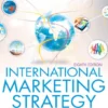 International Marketing Strategy: Analysis, Development & Implementation
