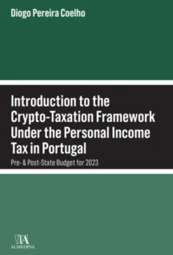 Introduction to the Crypto-Taxation Framework Under the Personal Income Tax in Portugal