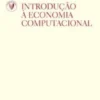 Introdução à Economia Computacional (Nº 15 da Coleção)