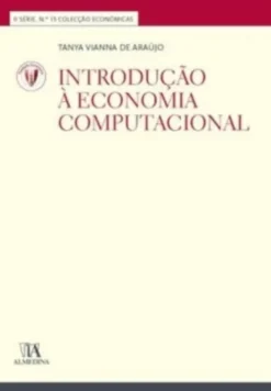 Introdução à Economia Computacional (Nº 15 da Coleção)