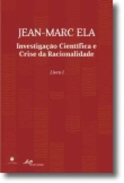 Investigação Científica e Racionalidade Moderna