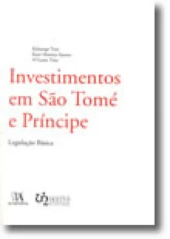 Investimentos em São Tomé e Príncipe - Legislação Básica