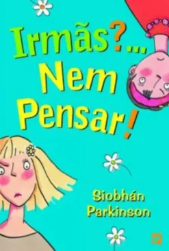 Irmãs?... Nem Pensar!