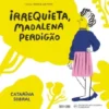 Irrequieta, Madalena Perdigão