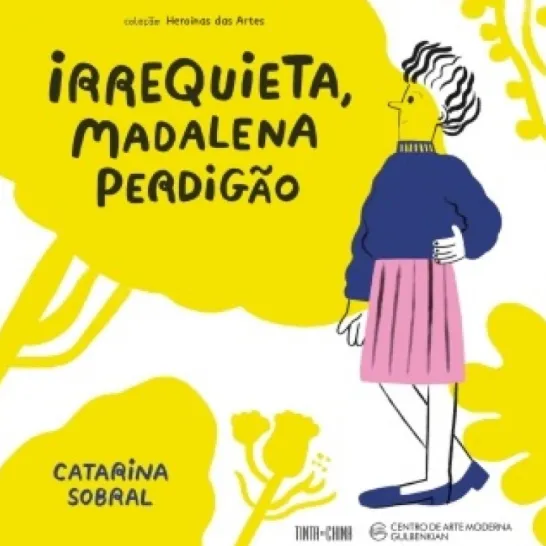 Irrequieta, Madalena Perdigão