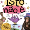 Isto Não É...
