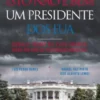 Isto Não É Bem Um Presidente dos EUA: Donald Trump na Casa Branca