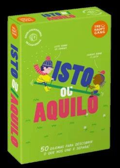 Isto ou Aquilo - 50 Dilemas para Descobrir o que nos Une e Separa!
