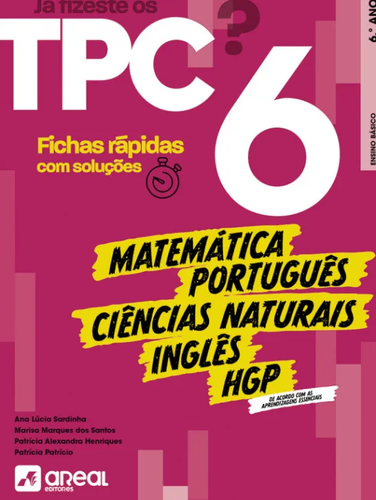 Já fizeste os TPC? 6 - 6.º Ano - Português / Inglês / HGP / Matemática / Ciências Naturais