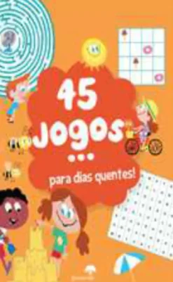 45 Jogos - Para Dias Quentes