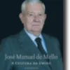 José Manuel de Mello: a cultura da união