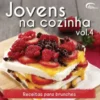 Jovens na Cozinha Vol.4 - Receitas para Brunches