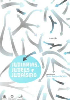 Judiarias, Judeus e Judaísmo