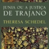 Junia ou a Justiça de Trajano