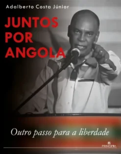 Juntos por Angola - Outro Passo para a Liberdade