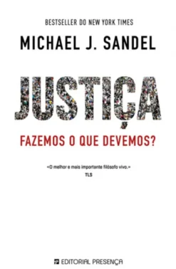 Justiça - Fazemos o Que Devemos?