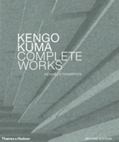 Kengo Kuma: Complete Works