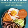 Keto Fácil - Receitas de Dieta Cetogénica com 5 Ingredientes