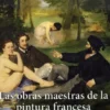 Las Obras Maestras de la Pintura Francesa