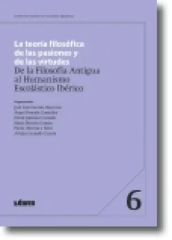 La Teoría Filosófica de las Pasiones y de las Virtudes