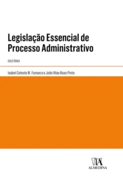 Legislação Essencial de Processo Administrativo - Coletânea