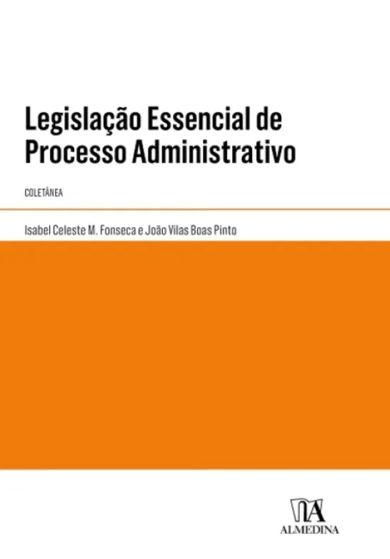 Legislação Essencial de Processo Administrativo - Coletânea