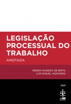 Legislação Processual do Trabalho - Anotada