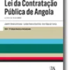 Lei da Contratação Pública de Angola - 2ª Edição