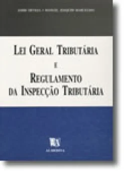 Lei Geral Tributária e Regulamento da Inspecção Tributária