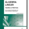 Álgebra Linear - Teoria e Prática