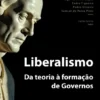 Liberalismo – Da Teoria à Formação de Governos