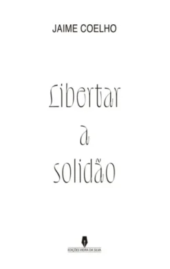 Libertar a Solidão