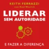 Liderar sem Autoridade