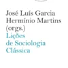 Lições de Sociologia Clássica