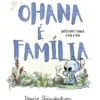 Lilo & Stitch - Ohana é Família - Reflexões sobre o Dia a Dia