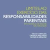 Limites ao Exercício das Responsabilidades Parentais em Matéria de Saúde da Criança